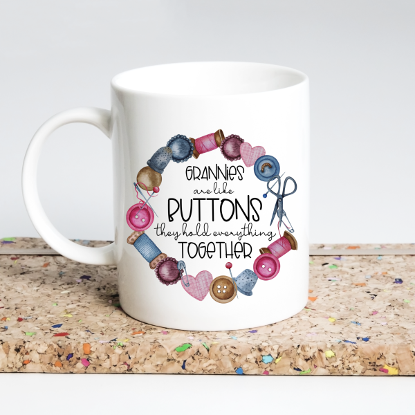 Grannies Are Like Buttons Mug