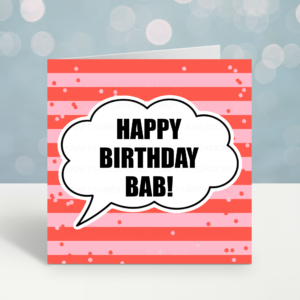 Happy Birthday Bab Birthday Card