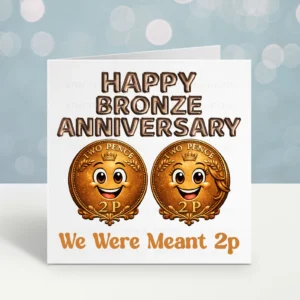 Bronze Anniversary Card – We Were Meant 2p