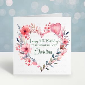 Personalised Wife Birthday Card – Floral Heart Design