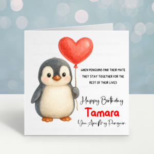 Personalised Penguin Birthday Card | You Are My Penguin