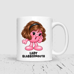 Lady Blabbermouth Mug – Funny Gossip Lover Gift for Her