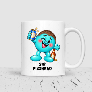 Sir Pisshead Mug – For the Lad Who's Always Up for a Pint